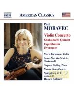 Moravec: Violin Concerto, Shakuhachi, Quintet; Equilibrium; Evermore