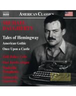 Daugherty: Tales of Hemingway; American Gothic; Once Upon a Castle