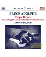 Adolphe: Piano Music - Chopin Dreams; Seven Thoughts