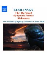 Zemlinsky: Die Seejungfrau (The Mermaid) – Symphonic Fantasy, Sinfonietta Op. 23