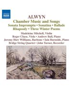 ALWYN: Chamber Music and Songs