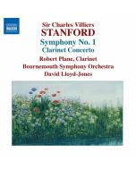 Stanford: Symphony No. 1, Clarinet Concerto