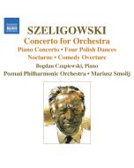 SZELIGOWSKI: Concerto for Orchestra