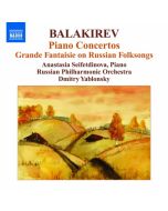 Balakirev: Piano Concertos, Grande Fantaisie on Russian Folksongs