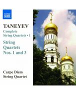 Taneyev: String Quartets (Complete) Vol. 1 -  Nos. 1, 3