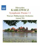 KARŁOWICZ : Symphonic Poems 1
