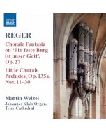 Reger: Organ Works, Vol. 8 - Chorale Fantasia on Ein' feste Burg ist unser Gott / Little Chorale Preludes, Nos. 11-30