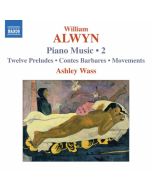 Alwyn William: Piano Music Vol. 2 /8.570464