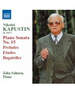 Kapustin:  Piano Sonata No. 15, Preludes