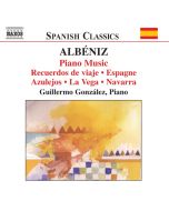 ALBÉNIZ: Piano Music, Vol. 2 - Recuerdos de viaje, Espagne, Azulejos, La Vega, Navarra