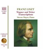 Liszt: Complete Piano Music 33 - Wagner and Weber Transcriptions