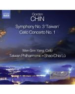 Chin: Symphony No. 3 "Taiwan"; Cello Concerto No. 1