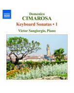 Cimarosa, Domenico : Keyboard Sonatas Vol. 1