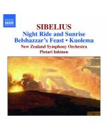 Sibelius: Night Ride and Sunrise, Belshazzar’s Feast, Kuolema