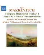 Markievich Igor: Complete Orchestral Works Vol. 1