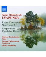 Lyapunov: Piano Concertos Nos. 1 & 2, Rhapsody on Ukrainian Themes