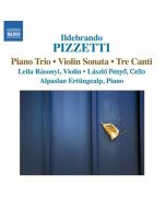 PIZZETTI: Piano Trio, Violin Sonata