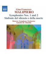 Malipiero: Symphonies Nos. 1 & 2, Sinfonie del silenzio e della morte