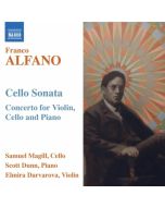 Alfano: Cello Sonata, Concerto for Violin, Cello and Piano
