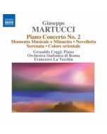 Martucci: Piano Concerto No. 2, Momento musicale e Minuetto, Novelletta, Serenata, Colore orientale (Orchestral Music Vol. 4)