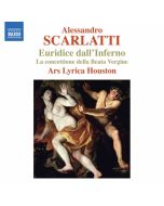 Scarlatti: Euridice dall´Inferno (kantata), La concettione della Beata Vergine (oratorium)
