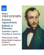 Vieuxtemps: Fantasia appassionata, Ballade and Polonaise, Fantaisie-Caprice, Greeting to America