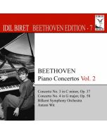 IDIL BIRET BEETHOVEN EDITION 7 - Piano Concertos Vol. 2 - Nos. 3 & 4