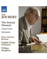 Joubert: The Instant Moment Temps Perdu Sinfonietta