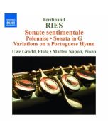 Ries: Sonate sentimentale, Introduction and Polonaise, Sonata for Flute and Piano, Variations on a Portuguese Hymn