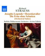 Strauss: Josephs-Legende, Der Rosenkavalier, Die Frau ohne Schatten - Orchestral Suites