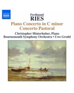 RIES: Piano Concertos Vol. 4  - Nos. 4 and 5 "Pastoral", Introduction and Rondeau Brilliant