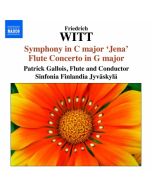 Witt: Symphony in C major ‘Jena’ & in A major, Flute Concerto in G major Op. 8