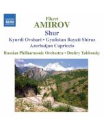 Amirov: Shur, Kyurdi Ovshari, Gyulistan Bayati Shiraz, Azerbaijan Capriccio
