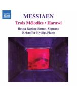 Messiaen: Harawi,Trois Mélodies