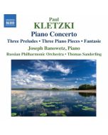 Kletzki: Piano Concerto, Three Preludes, Three Piano Pieces