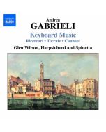 Gabrieli: Keyboard Music