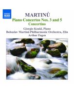 Martinu: Piano Concertos Vol. 1 Vol. 1 - Nos. 3, 5, Concertino