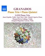 Granados: Piano Trio, Piano Quintet