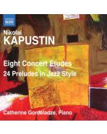 Kapustin: Eight Concert Etudes, 24 Preludes in Jazz Style