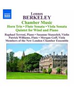 Berkeley: Chamber Music -  Horn Trio / Flute Sonatina / Viola Sonata / Piano Quintet