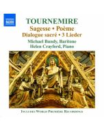 Tournemire: Sagesse, Poeme, Dialogue sacré, 3 Lieder