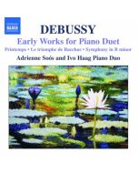Debussy: Early Works for Piano Duet - Printemps, Le triomphe de Bacchus, Symphony in B minor