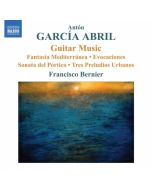 Garcia Abril: Guitar Music - Fantasia Mediterranea, Evocaciones, Sonata del Portico, 3 Preludios Urbanos