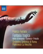 Ferrara: Fantasia tragica, Notte di tempesta, Burlesca, Preludio
