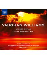 Vaughan Williams: Sancta Civitas, Dona nobis pacem
