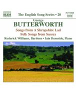 Butterworth: Songs - A Shropshire Lad, Folksongs from Sussex