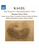 Kagel: Works for Flute - Das Konzert, Phantasiestück, Pan