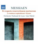 Messiaen: Et exspecto resurrectionem mortuorum, Le tombeau resplendissant, Hymne