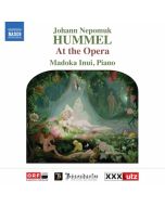Hummel: At the Opera - wariacje i fantazje nt. oper Mozarta, Glucka, Cherubiniego, ...