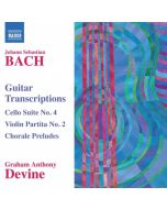 Bach: Guitar Transcriptions - Cello Suite No. 4, Violin Partita No. 2, Chorale Preludes
